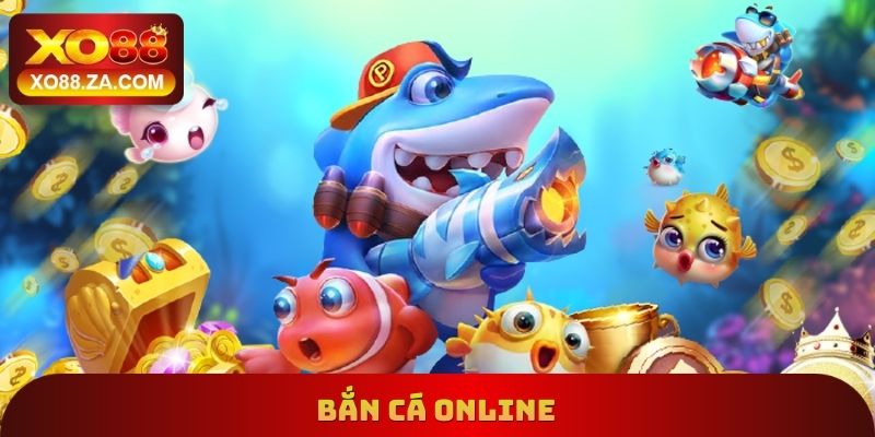 Bắn Cá Online
