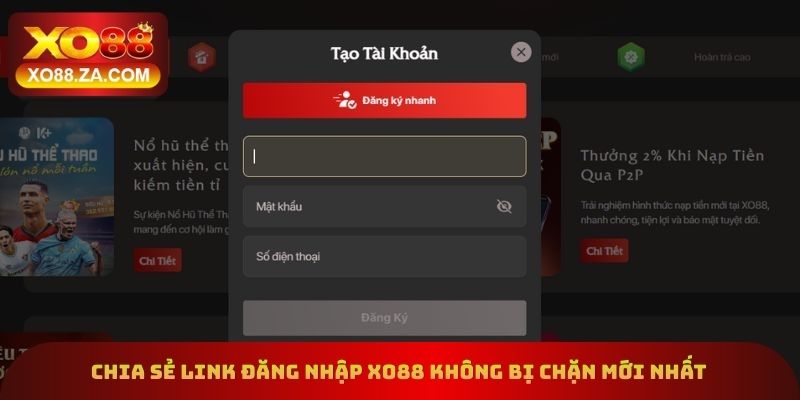 Link Đăng Nhập Xo88 Mới Nhất - Truy Cập Nhanh Chơi Game Hot 1 Chia sẻ link đăng nhập xo88 không bị chặn mới nhất