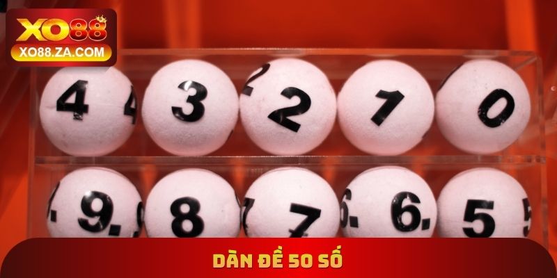 Dàn Đề 50 Số