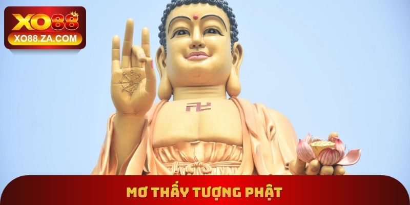 Mơ Thấy Tượng Phật