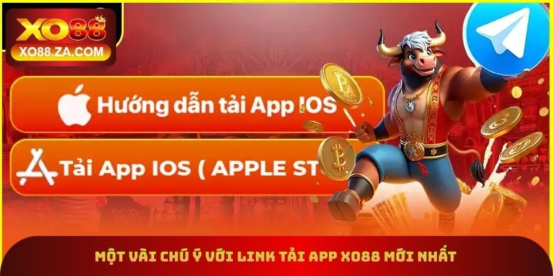 Link Tải App xo88 Mới Nhất Dành Cho Thiết Bị Android/IOS 2 Một vài chú ý với link tải app xo88 mới nhất
