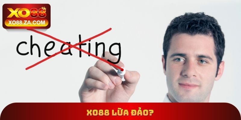 Xo88 Lừa Đảo